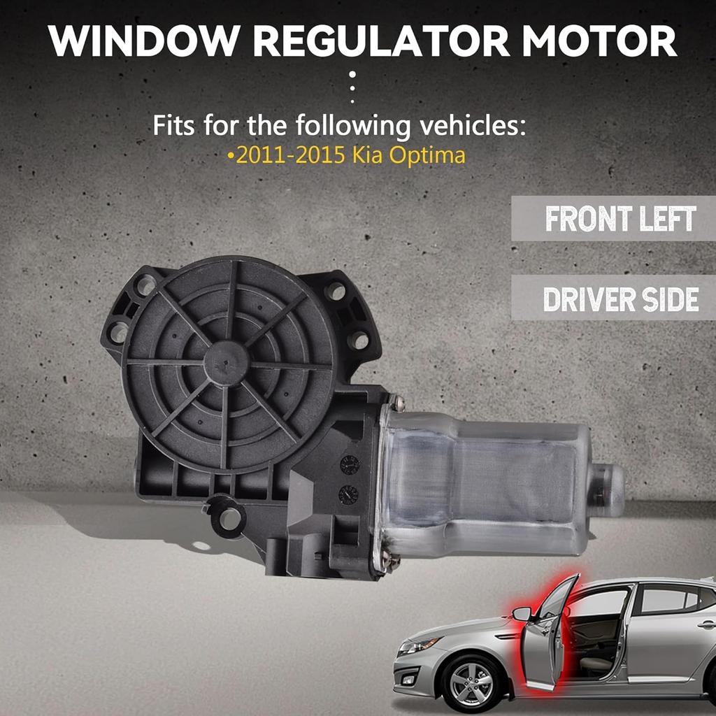 Driver Side Window Motor Compatible For Kia Optima 2011-15 Front Left Door Window Regulator Motor Without Auto Up