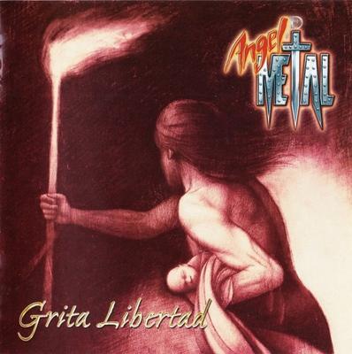 CD ÁNGEL DE METAL - Grita Libertad NONE Allory Records 2009 Mexico Rock Used