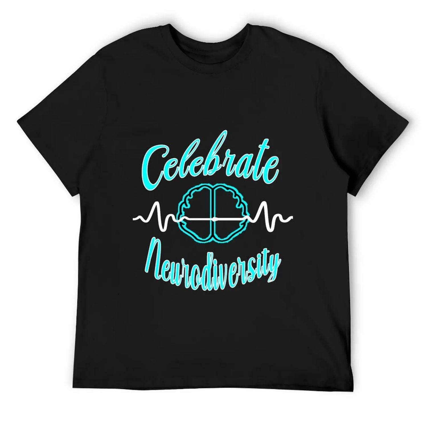 Celebrate Neurodiversity T-Shirt boys whites summer tops affliction shirts tshirts personalised t shirts men S