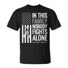 In This Family Nobody Fights Alone Brain Cancer Awareness T-Shirt