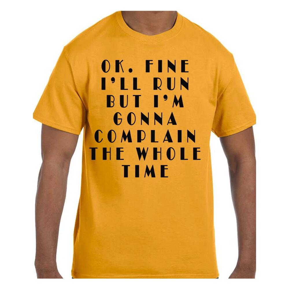 Funny T shirt I ll Run But I m Gonna Complain the whole time Short/ong Sleeve 2XL
