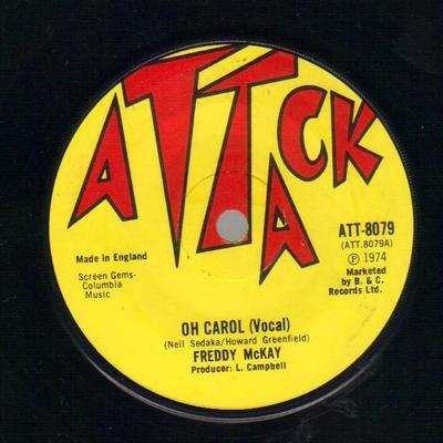 

7inch Record FREDDIE MCKAY - Oh Carol ATT8079 Attack 1974 UK Reggae, Ska & Dub Used