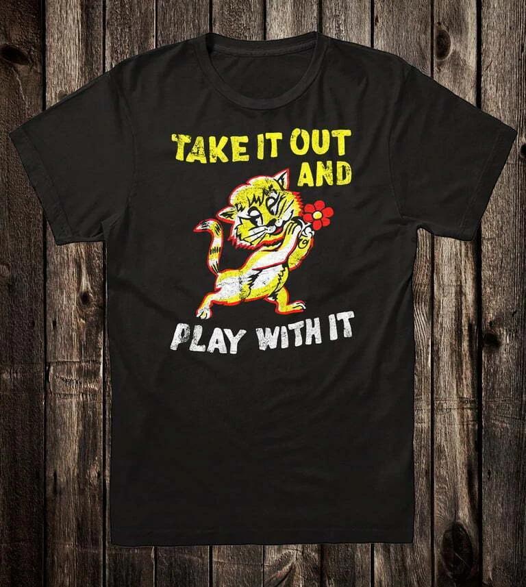 Retro Style T-shirt Novelty Design Groovy 70 s Take it Out Play With It Cat M