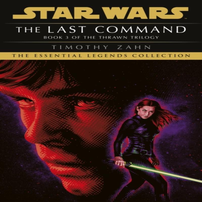 Star Wars The Last Command by Timothy Zahn Paperback Book 9781529157512