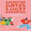 Disaster Dates and Lucky Escapes by Tess SmithRoberts Hardback Book 9781804190937