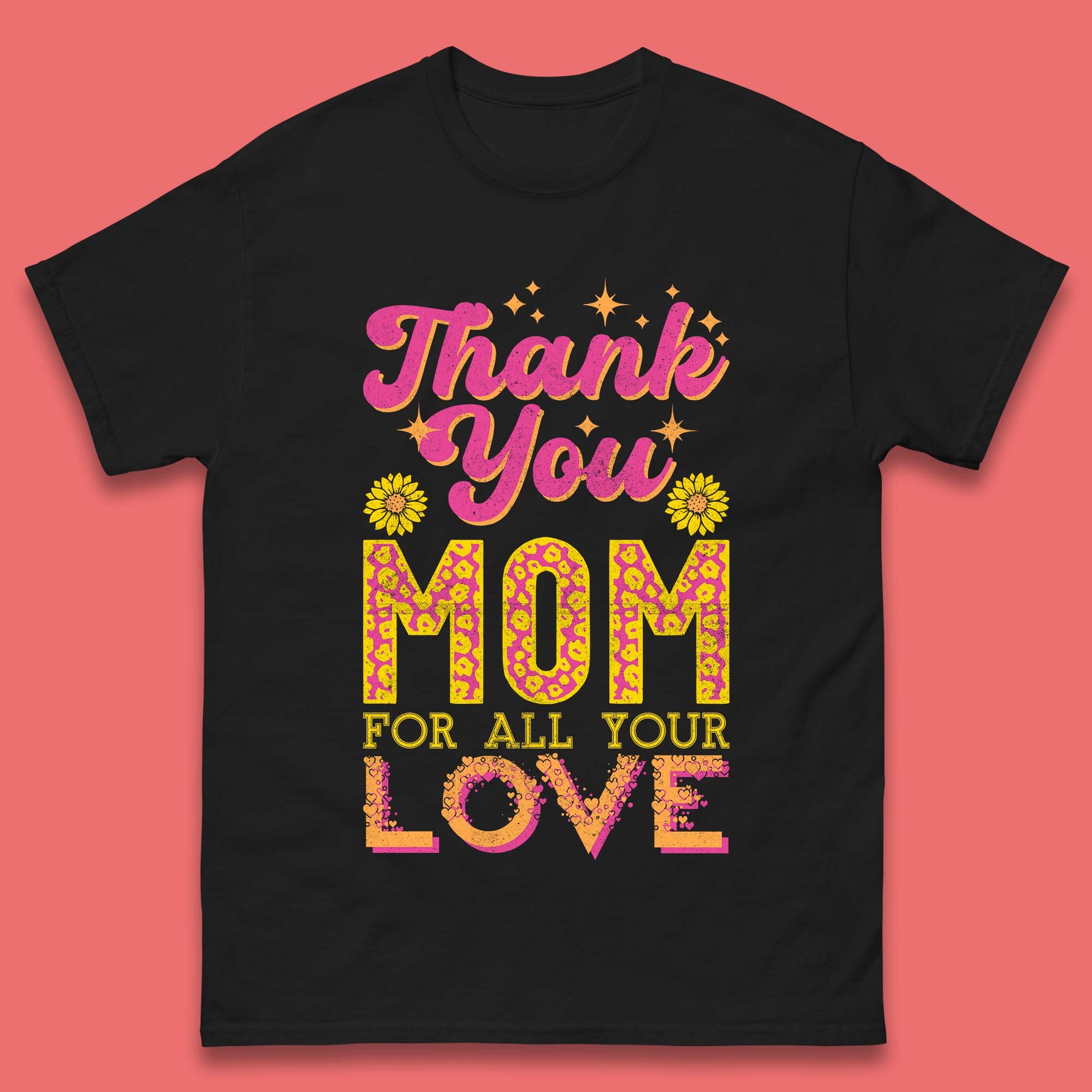 Thank You Mom Mens T-Shirt Womens Tops Tees 2XL