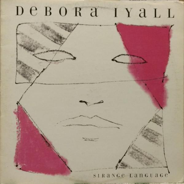 

Виниловая пластинка DEBORA IYALL Strange Language FC40281 COLUMBIA 1986 Канада Рок Б/у