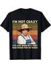 Men'S And Women'S IM Not Crazy I'Ve Just Been In a Very Bad Mood for 40 Years Unisex 100% T-Shirt, Soft, All Season Casual Streetw
