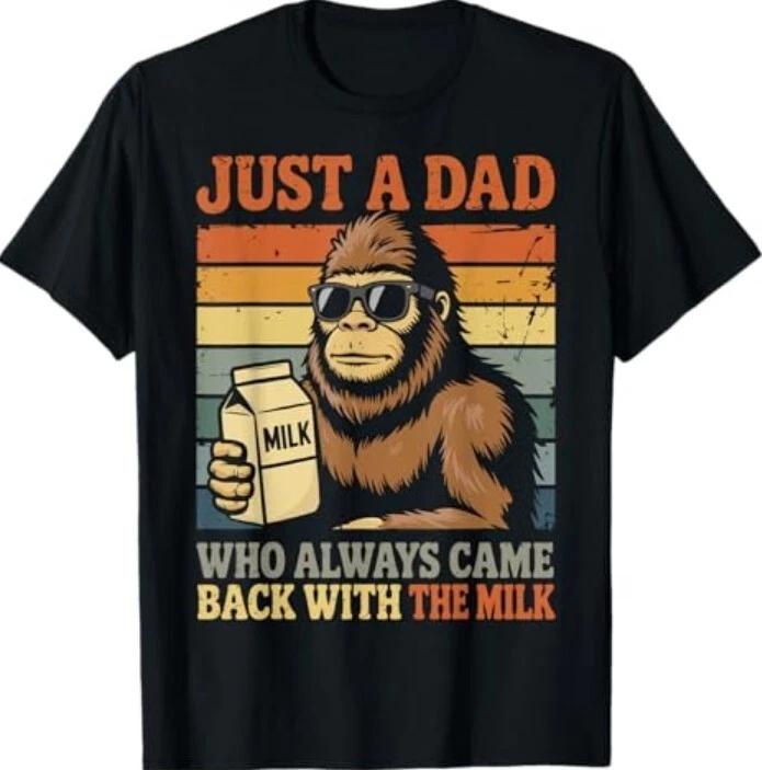 Just a dad who always came back T-Shirt M