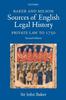 The Baker and Milsom Sources of English Legal History : Private Law To 1750 Book