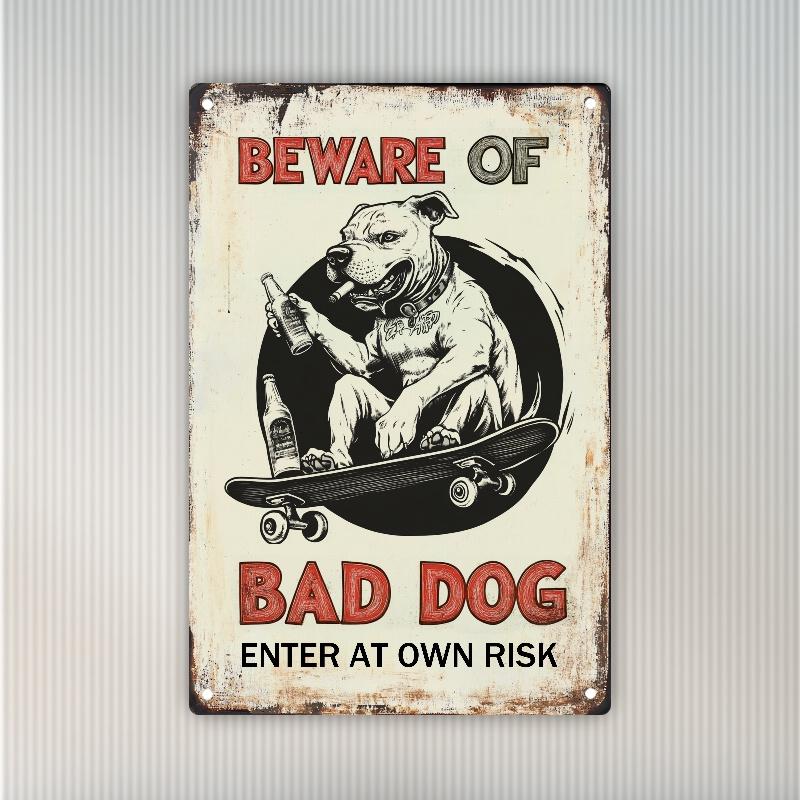 

VintageStyle Beware of Bad Dog Warning Sign Aluminum Wall Decor Waterproof and Dustproof Funny Gift for All for Home 20x30cm（7.8x11.8inch）