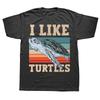 Funny I Like Turtles Lover Pet Animal Graphic Tshirts Men Fashion Casual Tshirt 100 Cotton Loose Oversized T Shirt Summer