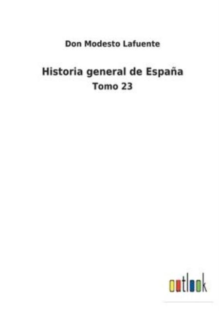 Kniha Historia General De Espana : Tomo 23