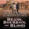 Beans Bourbon and Blood by J.A. Johnstone Paperback Book 9780786050710