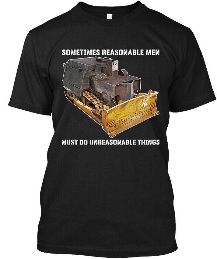 NWT Killdozer Sometimes Reasonable Men Must Do Unreasonable T-Shirt Size S-4XL Unisex T-Shirt