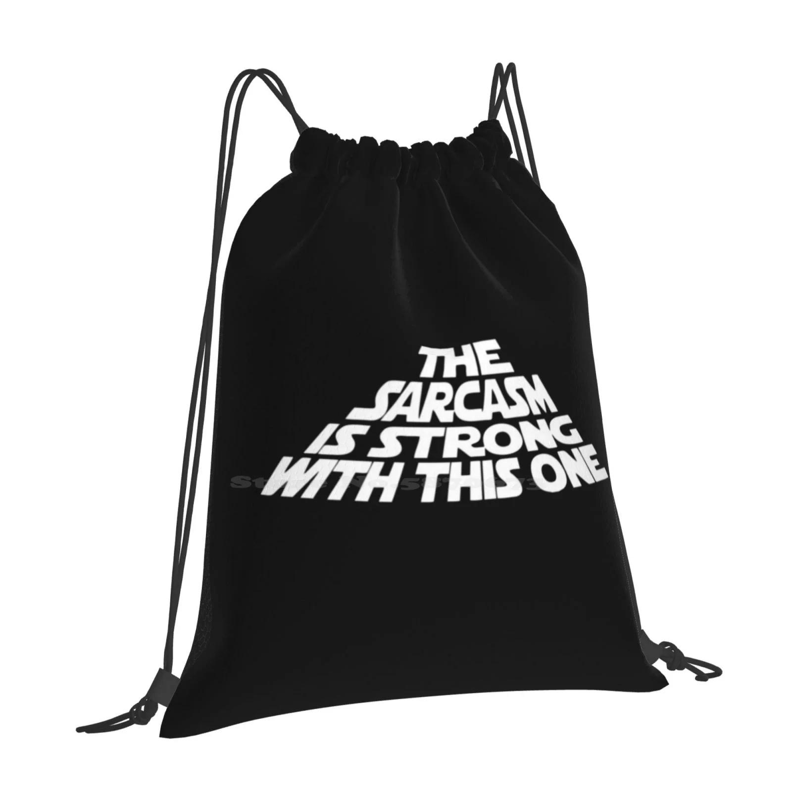 Best Seller-The Sarcasm Is Strong With This One Merchandise 3d Print Design Backpack Student Bag The Sarcasm Is Strong With OneSize
