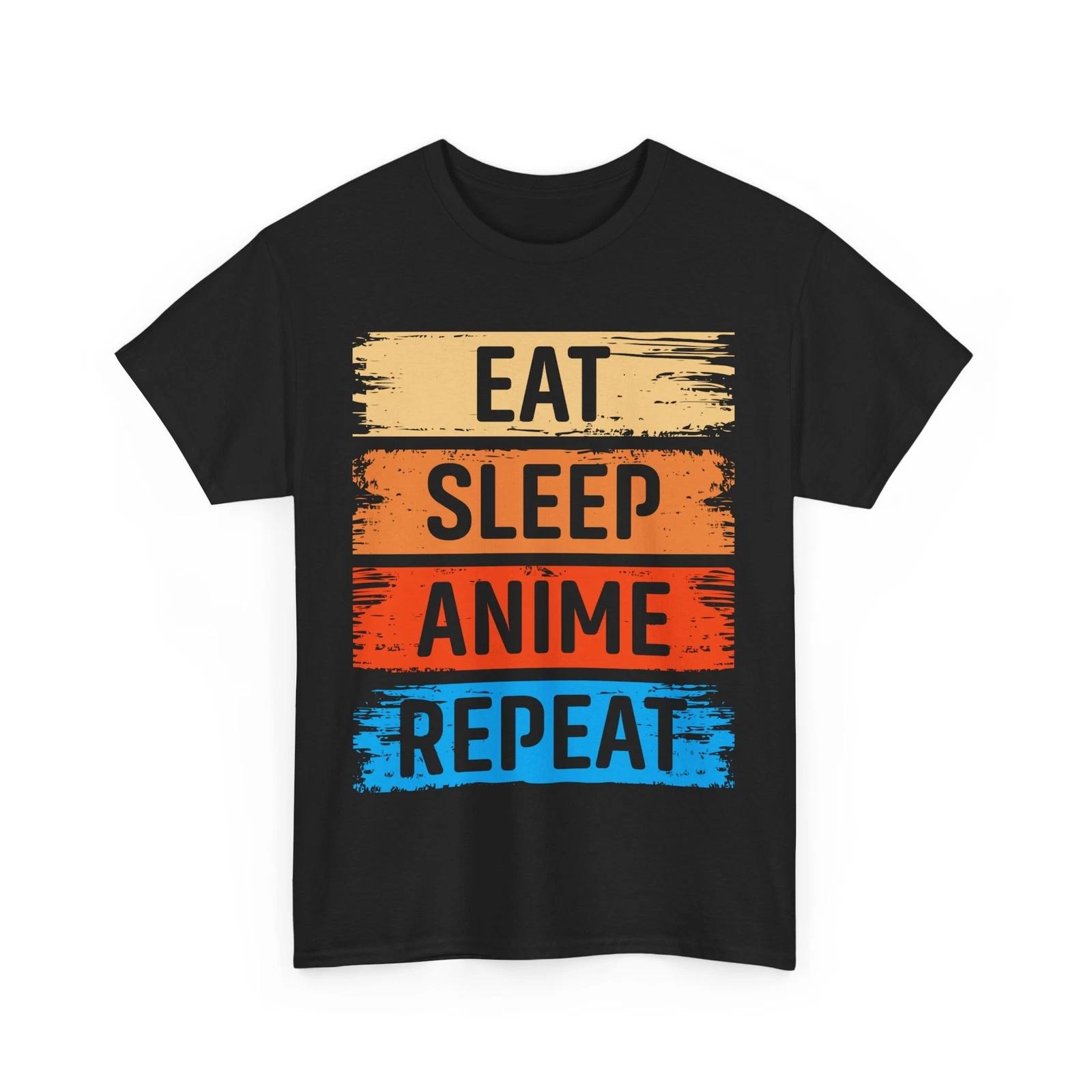 Eat Sleep Anime Repeat T-Shirt | Manga T-Shirt | Otaku Graphic Style 3XL