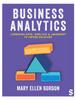 Kniha Business Analytics : Combining Data, Analysis and Judgement To Inform Decisions