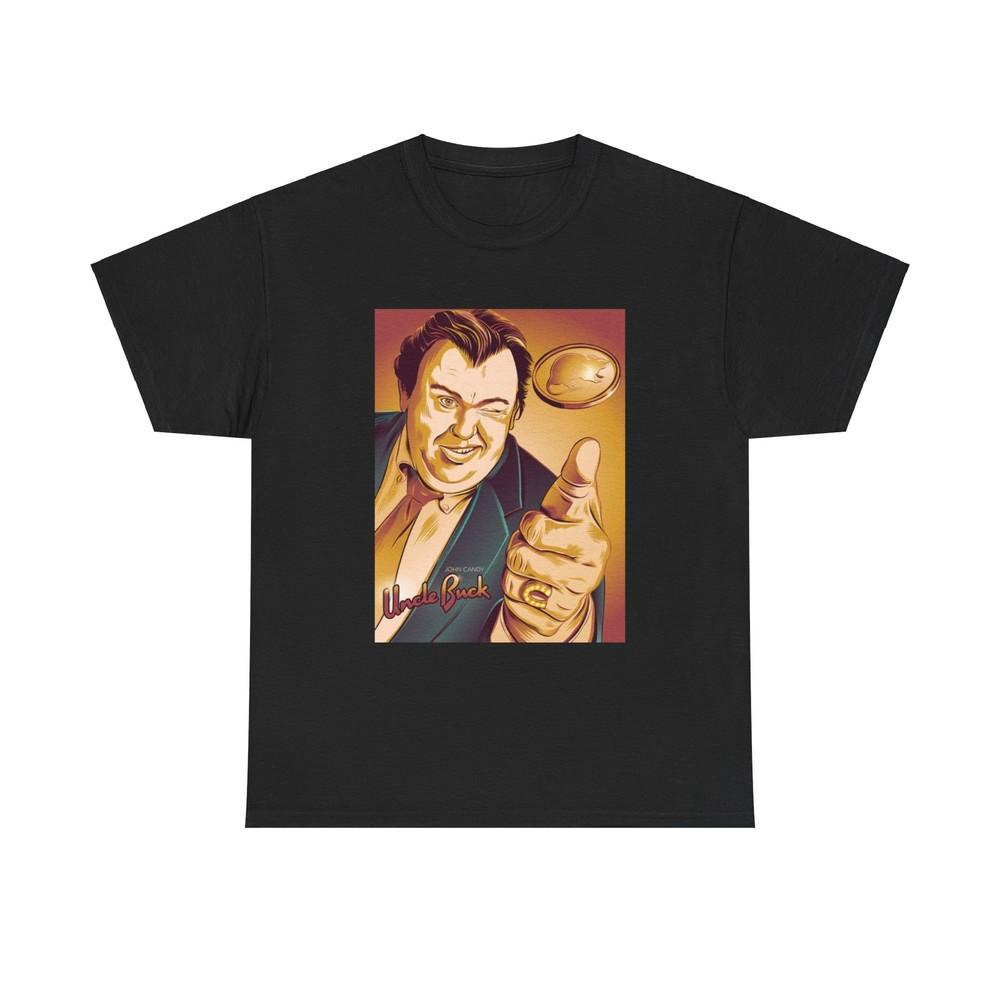 John Candy Tshirt uncle Buck Funny Graphic Movie Vintage Unisex Heavy Cotton Tee Unisex T-Shirt S