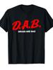 Unisex T-shirt D.A.B. Clothing with Drug Harmful Message
