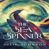 The Sea Spinner by Julie Johnson Hardback Book 9780241694756