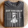 Got Too Silly Duck Shirt, Retro Cowboy Goose Tee, Sarcastic Humor Graphic T-Shirt