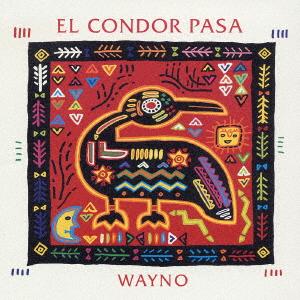

CD WAYNO FRANCISCO RODRIGUEZ LUIS VI Folklore The Condor Flies On DH1804 Della 2003 Japan ObiLatin Used