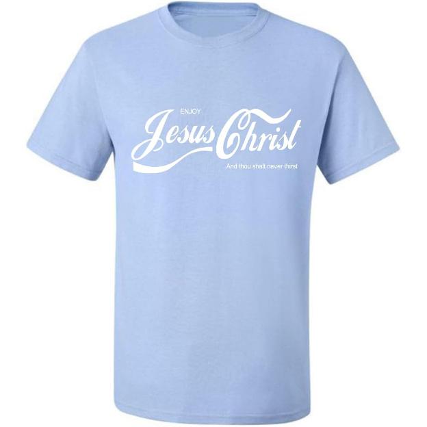 Enjoy Jesus Christ Parody Shirt Thou Shalt Never Thirst, Funny Christian Inspirational T Shirt for Men Women