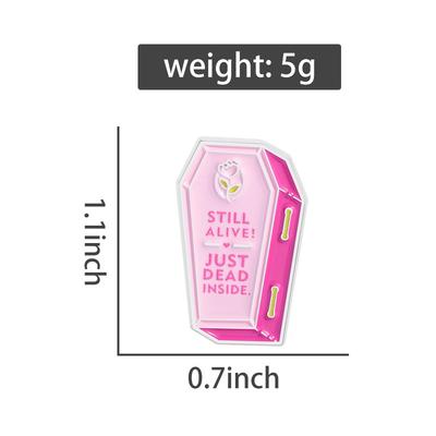 Still Alive Just Dead Inside Enamel Pins Cartoon Pink Coffin Brooches Lapel Badges Clothes Dark Humor Jewelry Gift for Friends