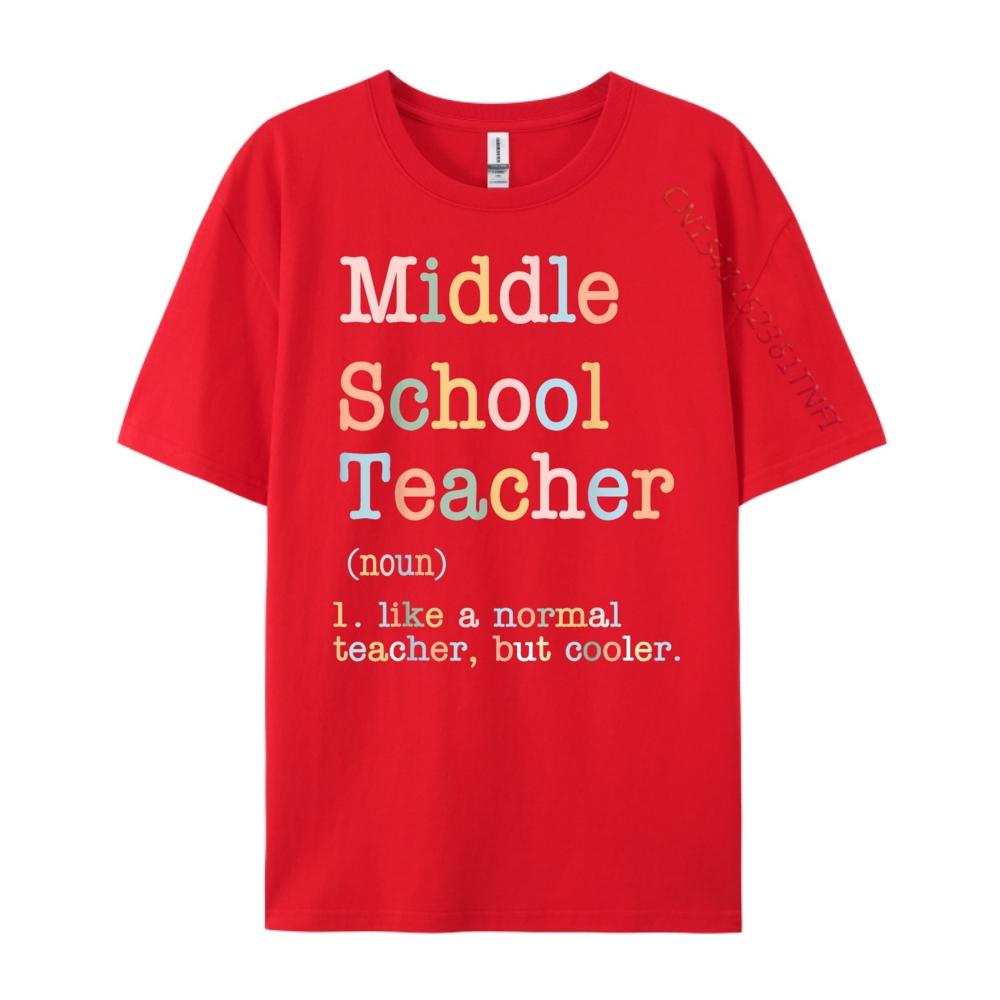 Middle School Teacher Like A Normal Teacher But Cooler Funny T Shirts Men Couples Band Tshirts Family S