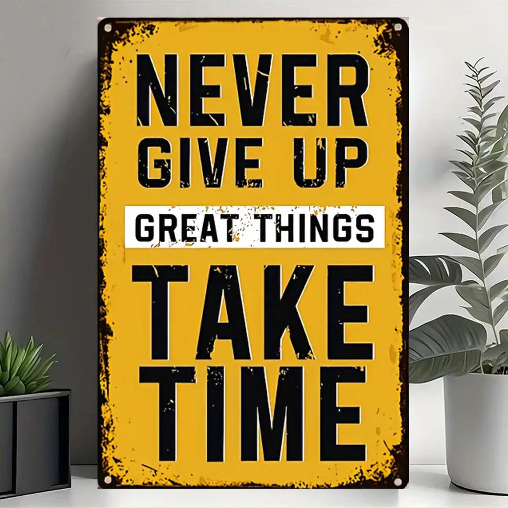 1 Stück Gib Nie Auf Große Dinge Brauchen Zeit Schild - Kunst Wand Büro Fitnessstudio Motivierende Zitate Dekor Anzug zum Aufhängen