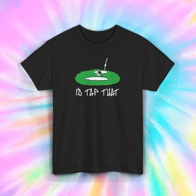 I'd Tap That Golf Shirt Funny Golfer Gift Putter Humor Retro Tee S-5XL