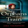 The Orphans On the Train by Gill Thompson Paperback Book 9781472279989