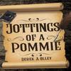 Jottings of a Pommie by Derek A Olley Paperback Book 9781035879953