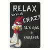 Ironic "Relax, We'Re All Crazy" Chicken Metal Sign - 8X12 Inch Rustic Farmhouse Decor, Suitable for Home And Office