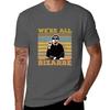 Were All Bizarre TShirt Comfortable Daily Wear Tee