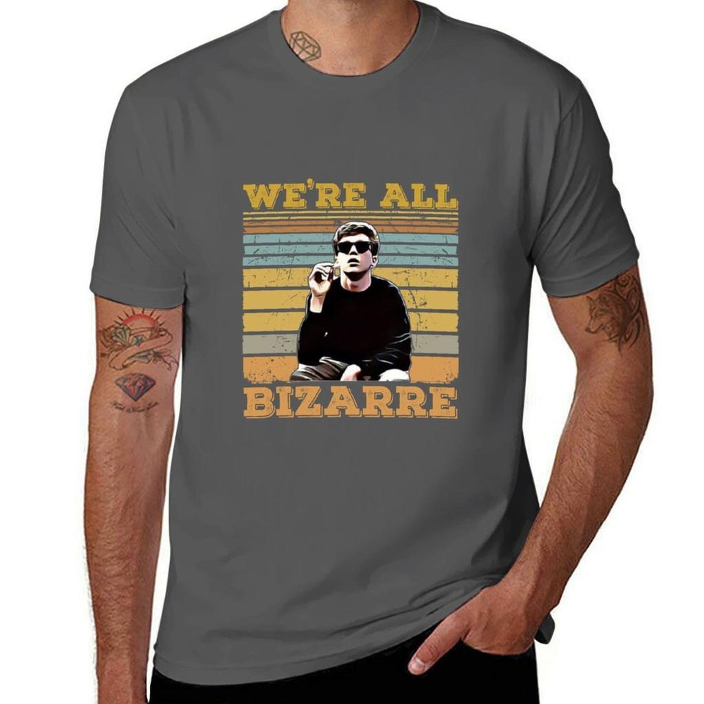 Were All Bizarre TShirt Comfortable Daily Wear Tee