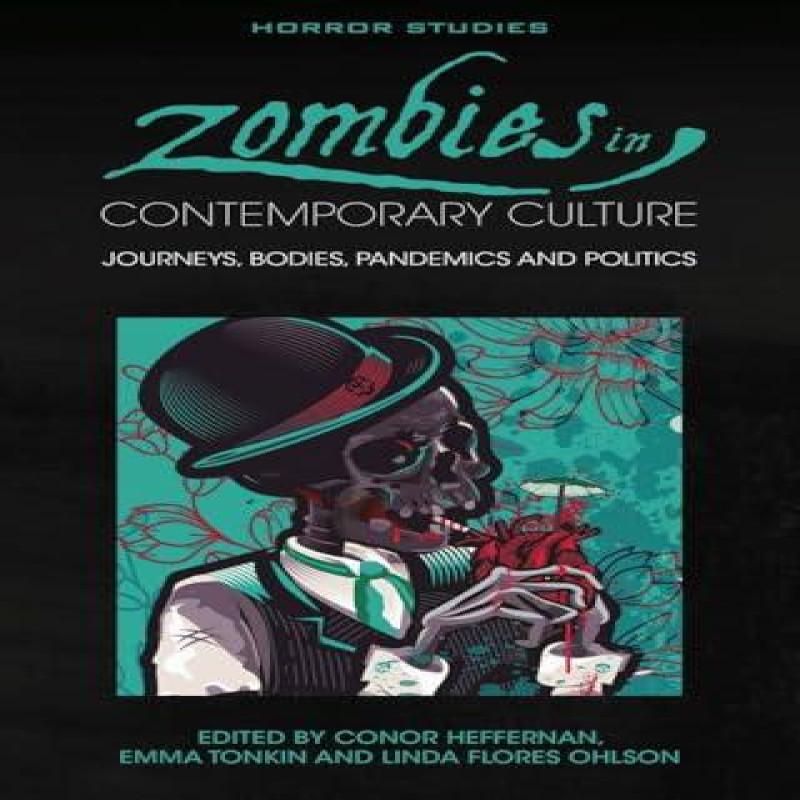 Zombies in Contemporary Culture Hardback Book 9781837723034