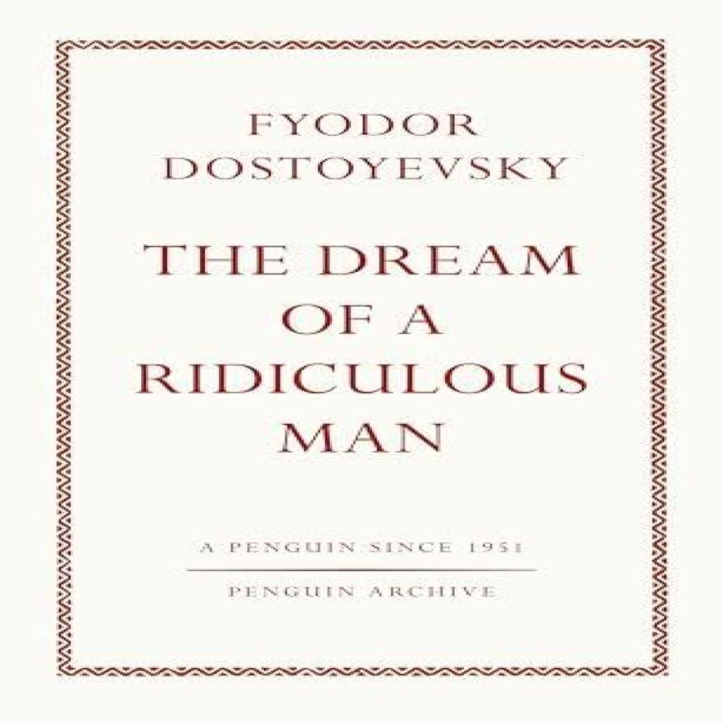 The Dream of a Ridiculous Man by Fyodor Dostoyevsky Paperback Book 9780241746912