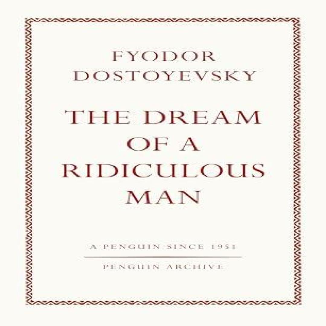 Der Traum eines lächerlichen Menschen von Fjodor Dostojewski Taschenbuch 9780241746912