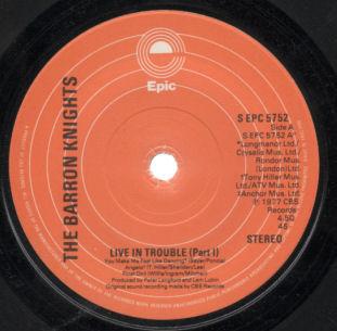 

7inch Record BARRON KNIGHTS - Live In Trouble (Part 1) SEPC5752 Epic 1977 UK Pop Used