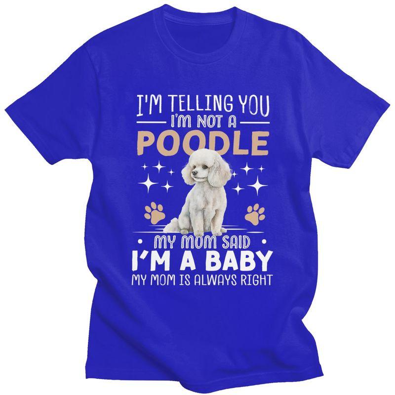 Custom Cute Poodle T Shirt Men Mom Dog Tshirt Streetwear Tee Tops 100 Cotton Slim Fit Tshirt Merch
