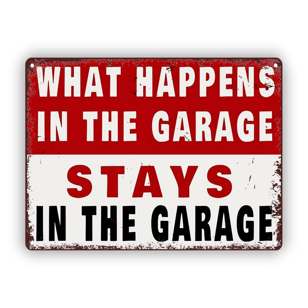 Garage Theme Metal Sign Vintage Iron Sign Tin What Happens In The Stays Garage Wall Decor HighQuality Poster Board f aluminum 20x30cm