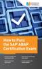 Kniha How To Pass the SAP ABAP Certification Exam