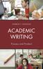 The Academic Writing : Process and Product Book