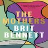 The Mothers by Brit Bennett Paperback Book 9780349701493