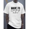 European Sizes Men's Made To Worship T-Shirt In White, Featuring Graphic Designs. Ideal for Casual Summer And Fall Outings
