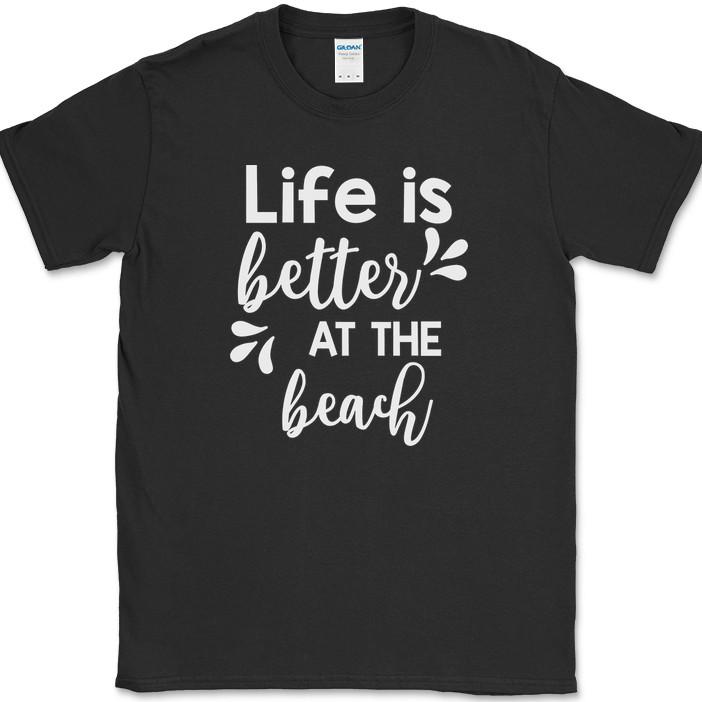 

Life Is Better At The Beach T-Shirt Funny Family Vacation Ocean Humor Gift Tee 4XL