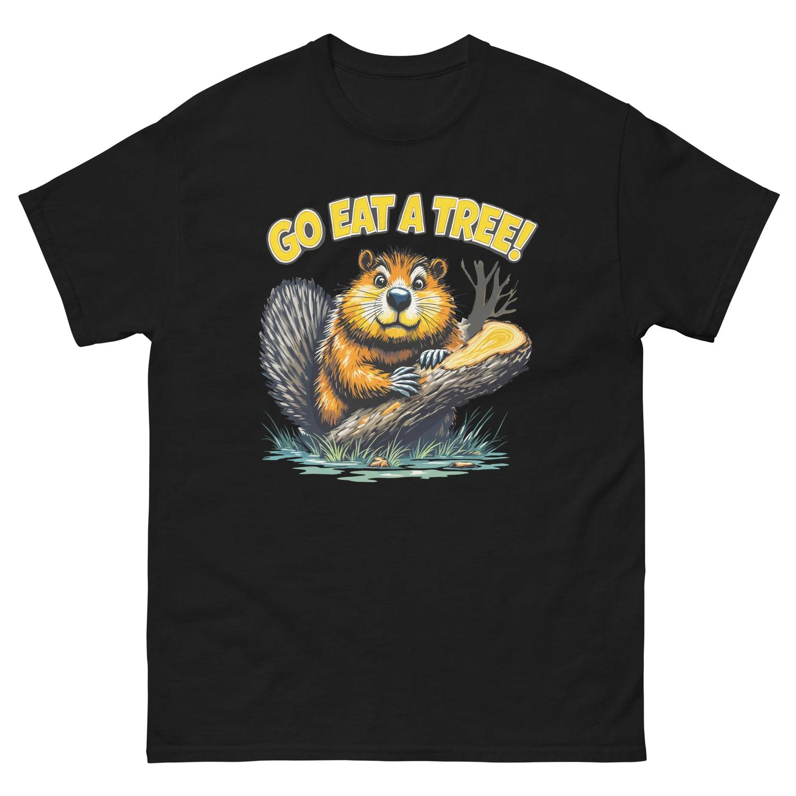 Go Eat A Tree Beaver Funny T-Shirt Shirt S