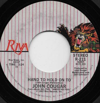 7inch Record JOHN COUGAR MELLENCAMP - Hand To Hold On To R211 Riva 1982 US Rock Used